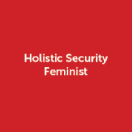Holistic Security Feminist