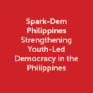 Strengthening Youth-Led Democracy in the Philippines  (SPARK DEM PH)