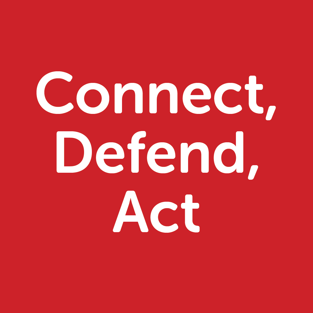 Connect, Defend, Act! (CDA)