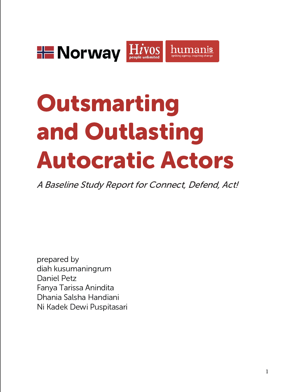 Outsmarting and Outlasting Autocratic Actors