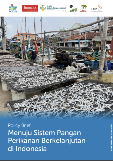 Ringkasan Kebijakan: Menuju Sistem Pangan Perikanan Berkelanjutan di Indonesia